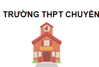 Trường THPT chuyên Lê Quý Đôn